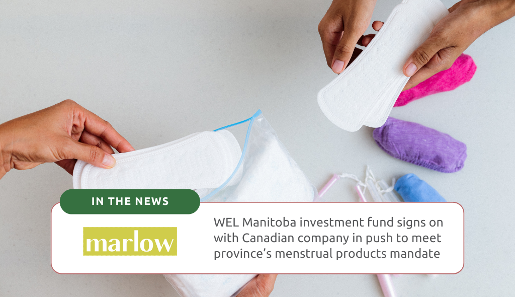 WEL Manitoba recently voted to fund Marlow, a health startup that aims to revolutionize period care with the first-ever lubricated tampon designed for smoother and more comfortable insertion.