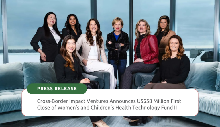Cross-Border Impact Ventures (CBIV) announced the first close of its second fund, the Women’s and Children’s Health Technology Fund II, securing US$58 million toward a target fund size of US$125 million.
