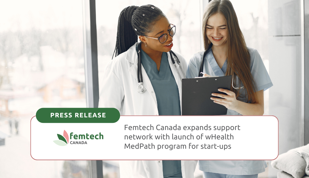 Femtech Canada expands support network with launch of wHealth MedPath program for start-ups